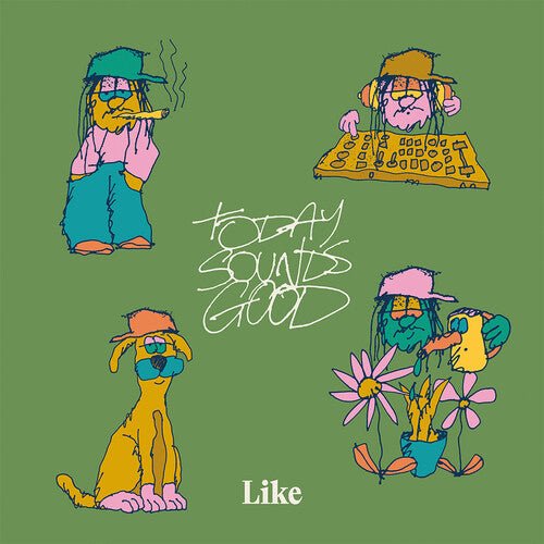 LIKE - TODAY SOUNDS GOOD Vinyl LP