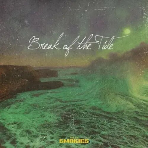 LIL SMOKIES - BREAK OF THE TIDE Vinyl LP