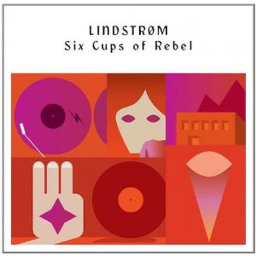 LINDSTROM - SIX CUPS OF REBEL Vinyl LP