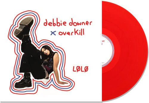 LOLO - DEBBIE DOWNER / OVERKILL - TRANSPARENT RED Vinyl LP