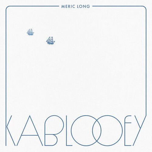 LONG,MERIC - KABLOOEY Vinyl LP