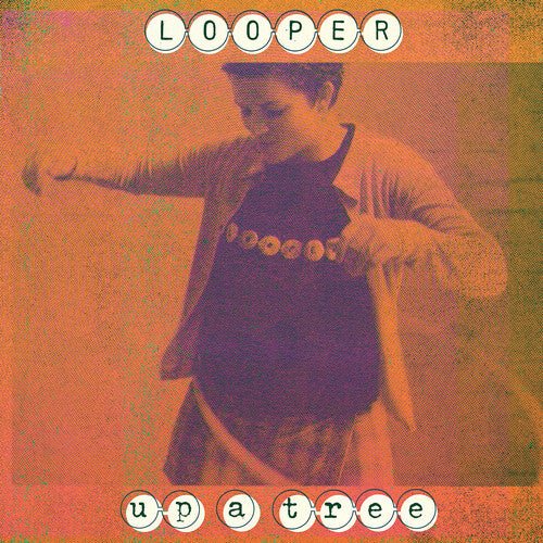 LOOPER - UP A TREE (25TH ANNIVERSARY) Vinyl LP