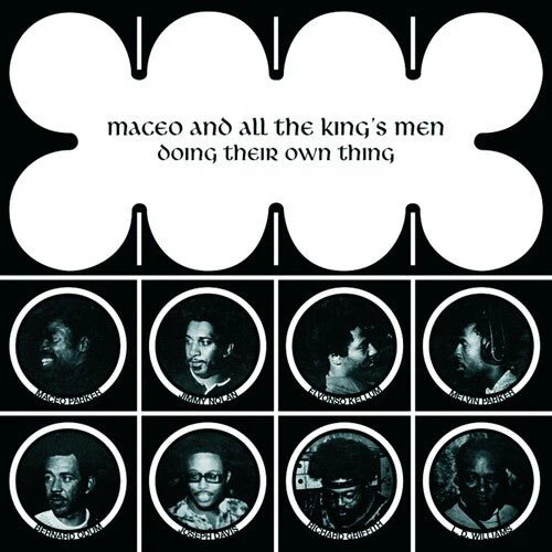 MACEO & ALL THE KING'S MEN - DOING THEIR OWN THING Vinyl LP