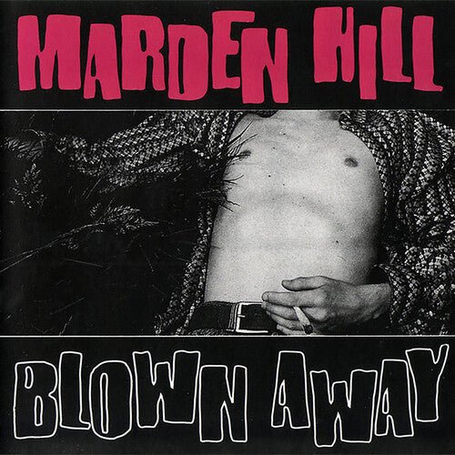 MARDEN HILL - BLOWN AWAY Vinyl LP