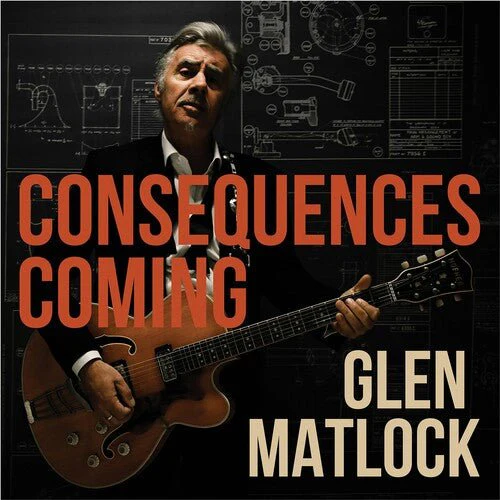 MATLOCK,GLEN - CONSEQUENCES COMING Vinyl LP