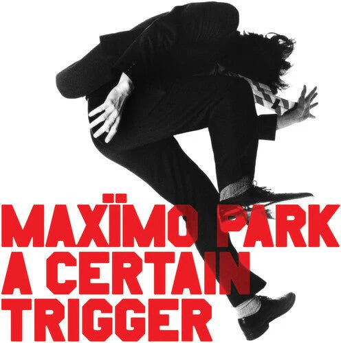MAXIMO PARK - CERTAIN TRIGGER/MISSING SONGS Vinyl LP