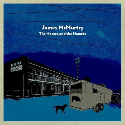 MCMURTRY,JAMES - HORSES AND THE HOUNDS Vinyl LP