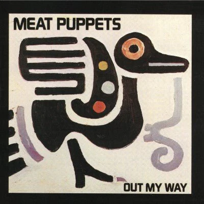 MEAT PUPPETS - OUT MY WAY Vinyl LP