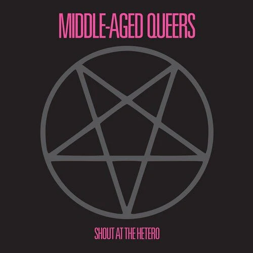 MIDDLE-AGED QUEERS - SHOUT AT THE HETERO Vinyl LP - Image 2