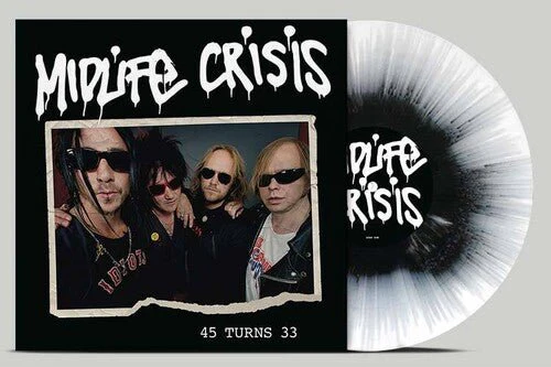 MIDLIFE CRISIS - 45 TURNS 33 - BLACK/WHITE SPLATTER Vinyl LP