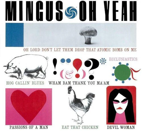MINGUS,CHARLES - OH YEAH Vinyl LP