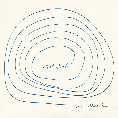 MISCH,TOM - FULL CIRCLE Vinyl LP