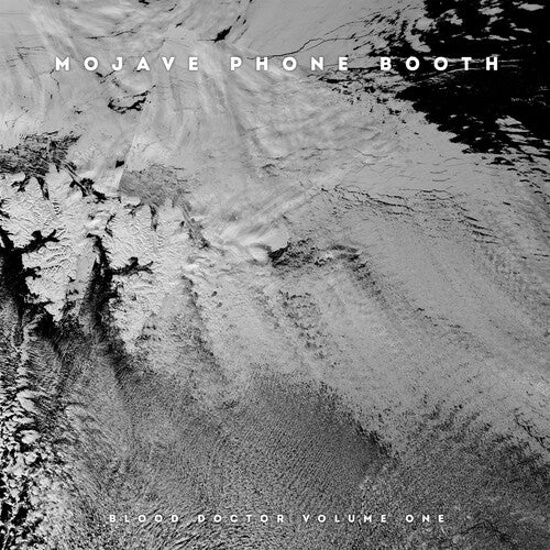 MOJAVE PHONE BOOTH - BLOOD DOCTOR VOLUME ONE Vinyl LP