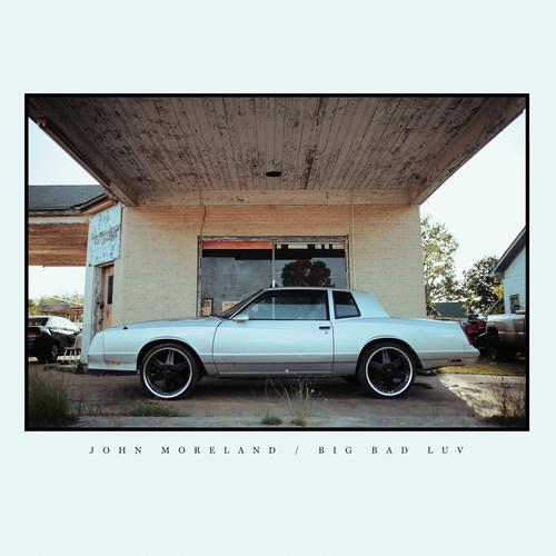 MORELAND,JOHN - BIG BAD LUV Vinyl LP