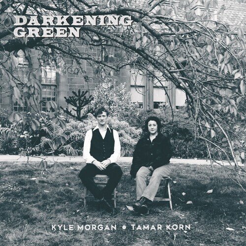 MORGAN,KYLE / KORN,TAMAR - DARKENING GREEN Vinyl LP