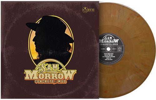 MORROW,SAM - CONCRETE & MUD Vinyl LP