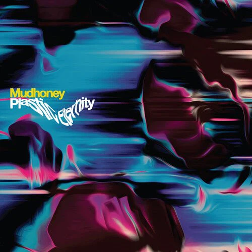 MUDHONEY - PLASTIC ETERNITY - GRAY Vinyl LP