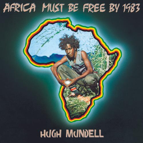 MUNDELL,HUGH - AFRICA MUST BE FREE BY 1983 Vinyl LP