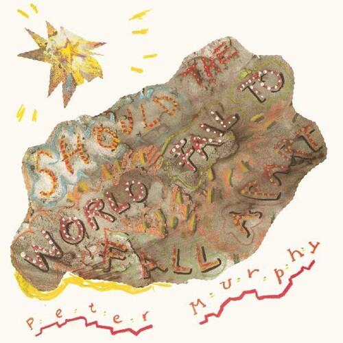 MURPHY,PETER - SHOULD THE WORLD FAIL TO FALL APART Vinyl LP