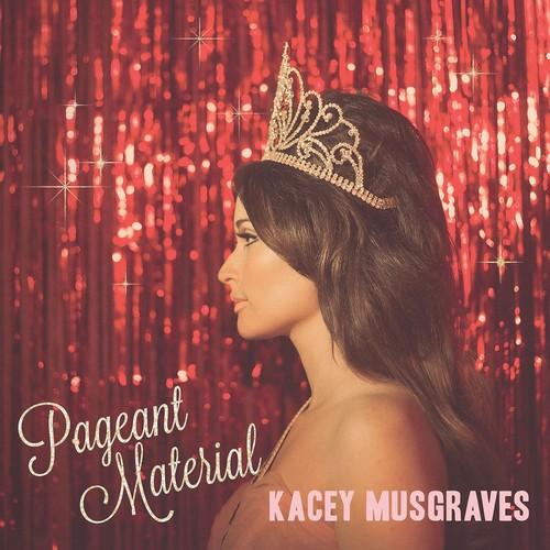 MUSGRAVES,KACEY - PAGEANT MATERIAL Vinyl LP