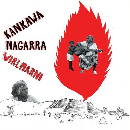 NAGARRA,KANKAWA - WIRLMARNI Vinyl LP