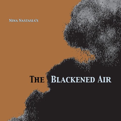 NASTASIA,NINA - BLACKENED AIR Vinyl LP
