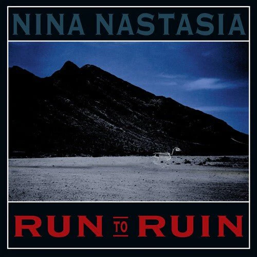 NASTASIA,NINA - RUN TO RUIN Vinyl LP
