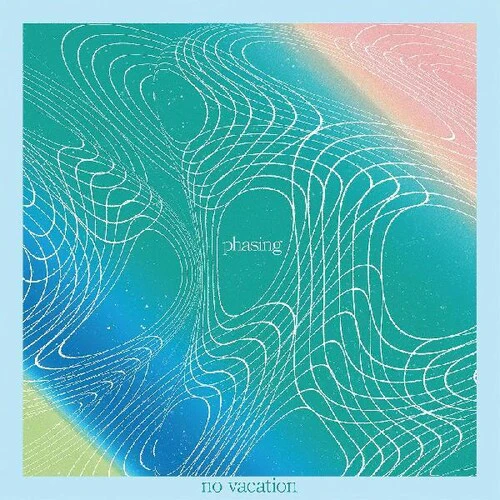 NO VACATION - PHASING Vinyl LP