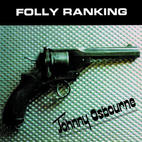 OSBOURNE,JOHNNY - FOLLY RANKING Vinyl LP