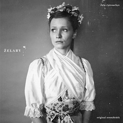 OSTROUCHOV,PETR - PETR OSTROUCHOV - ZELARY - O.S.T. Vinyl LP