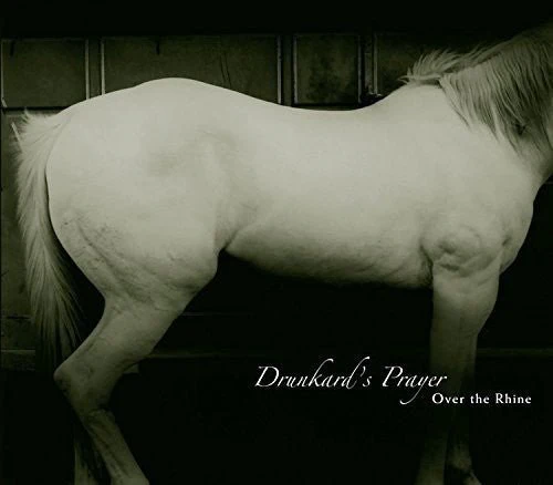 OVER THE RHINE - DRUNKARD'S PRAYER Vinyl LP