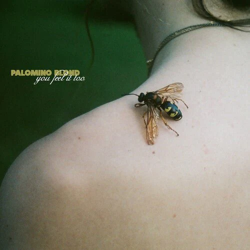 PALOMINO BLOND - YOU FEEL IT TOO Vinyl LP
