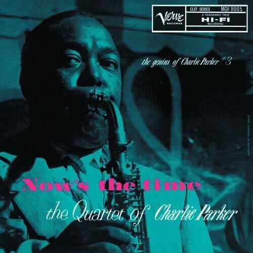 PARKER,CHARLIE - NOW'S THE TIME: THE GENIUS OF CHARLIE PARKER # 3 Vinyl LP