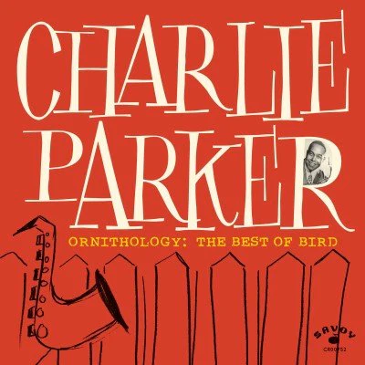 PARKER,CHARLIE - ORNITHOLOGY: THE BEST OF BIRD Vinyl LP