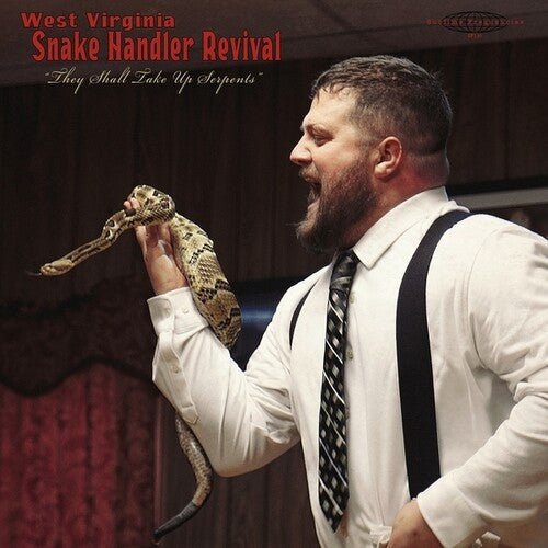 PASTOR CHRIS CONGREGATION - WEST VIRGINIA SNAKE HANDLER REVIVAL THEY SHALL Vinyl LP