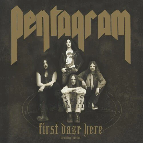 PENTAGRAM - FIRST DAZE HERE Vinyl LP