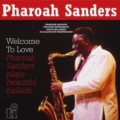 PHAROAH SANDERS - WELCOME TO LOVE Vinyl LP