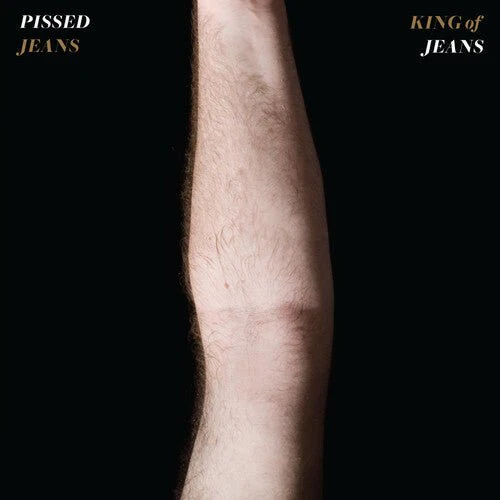 PISSED JEANS - KING OF JEANS Vinyl LP