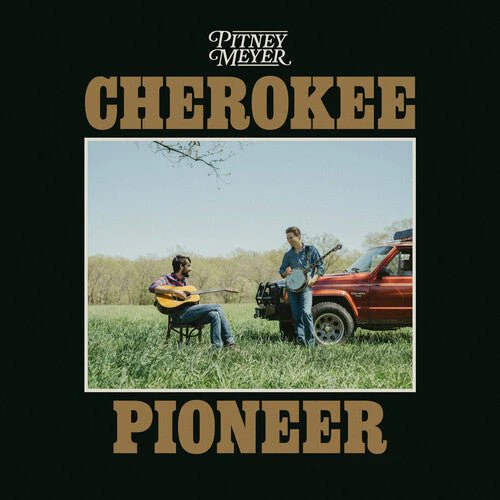 PITNEY MEYER - CHEROKEE PIONEER Vinyl LP