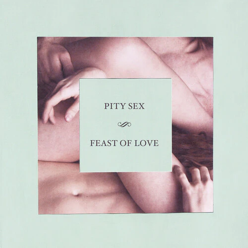 PITY SEX - FEAST OF LOVE - 10 YEAR ANNIVERSARY EDITION Vinyl LP