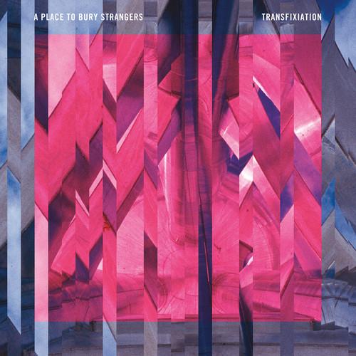 PLACE TO BURY STRANGERS - TRANSFIXIATION Vinyl LP