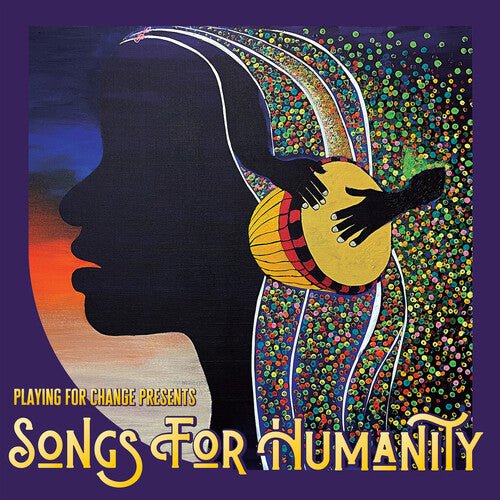 PLAYING FOR CHANGE - SONGS FOR HUMANITY Vinyl LP