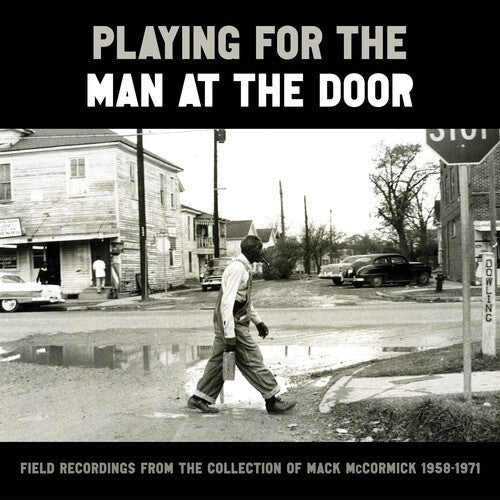 PLAYING FOR THE MAN AT THE DOOR: FIELD RECORDINGS Vinyl LP