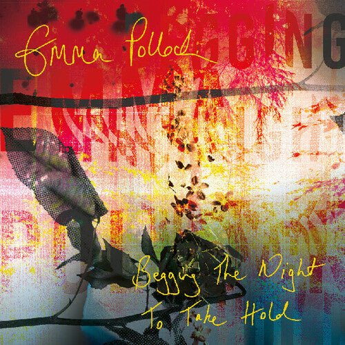 POLLOCK,EMMA - BEGGING THE NIGHT TO TAKE HOLD Vinyl LP