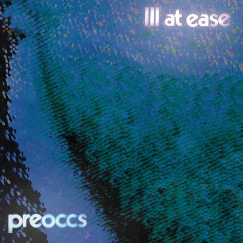 PREOCCUPATIONS - ILL AT EASE Vinyl LP
