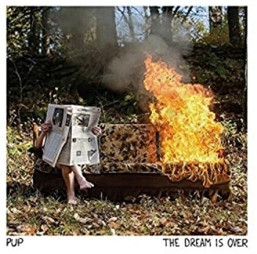 PUP - DREAM IS OVER Vinyl LP