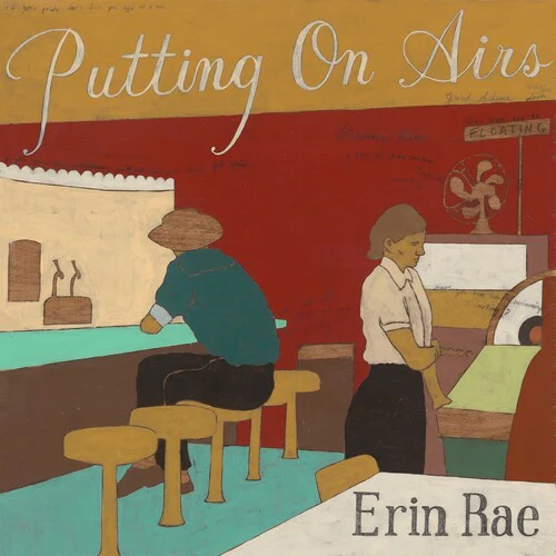 RAE,ERIN - PUTTING ON AIRS Vinyl LP