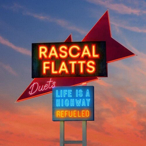 RASCAL FLATTS - LIFE IS A HIGHWAY: REFUELED DUETS Vinyl LP - Image 2