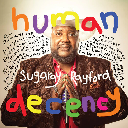 RAYFORD,SUGARAY - HUMAN DECENCY Vinyl LP