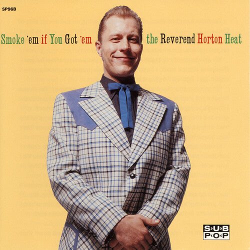 REVEREND HORTON HEAT - SMOKE 'EM IF YOU GOT 'EM Vinyl LP